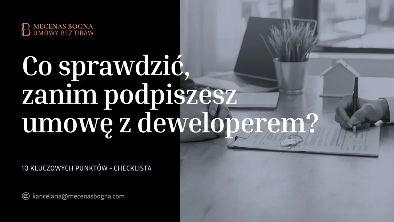 Ręka podpisuje umowę deweloperską. Sprawdź 10 kluczowych punktów, by uniknąć problemów.