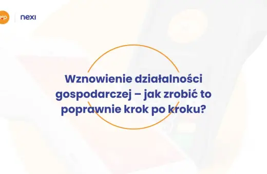 Wznowienie działalności gospodarczej – jak zrobić to poprawnie krok po kroku? Grafika przedstawia terminal płatniczy i logo Nexi.