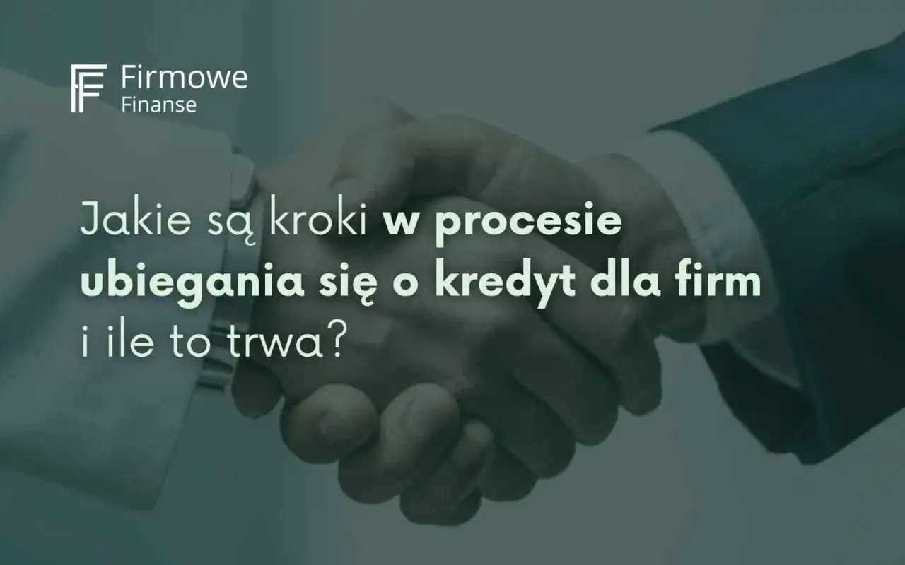 Uścisk dłoni symbolizuje partnerstwo. Dowiedz się, jakie są kroki w procesie ubiegania się o kredyt obrotowy dla firm i ile to trwa.