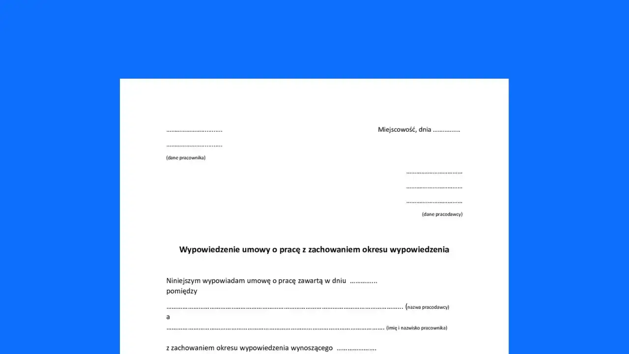 Formularz wypowiedzenia umowy o pracę. Określa, od kiedy liczy się 1-miesięczny okres wypowiedzenia.